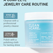 Clean + Care's 2 step jewelry care routine with Gentle Jewelry Cleaner
